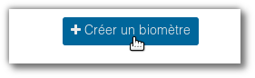 Créer un biomètre